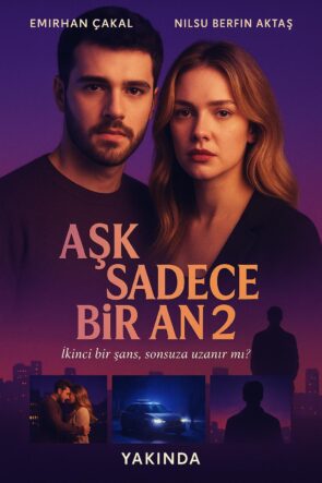 Aşk Sadece Bir An 2 (2026)
