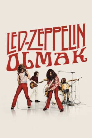Led Zeppelin Olmak (2025)