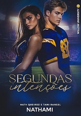 Segundas Intenções (Willow University Livro 2)