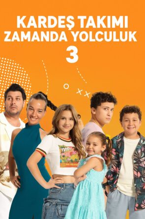Kardeş Takımı 3: Zamanda Yolculuk (2026)